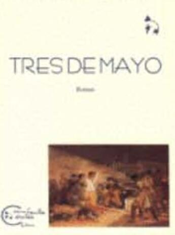 Couverture du livre « Tres de mayo » de Juan I Cortada Miche aux éditions Chevre Feuille Etoilee