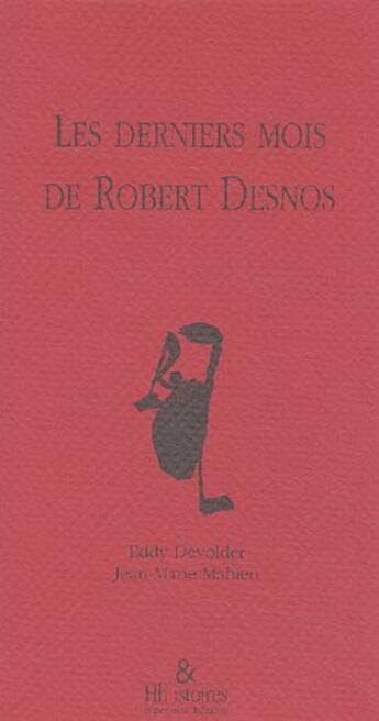 Couverture du livre « Les derniers mois de Robert Desnos » de Devolder aux éditions Esperluete