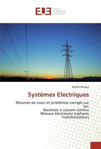 Couverture du livre « Systemes electriques » de Dhaoui Mehdi aux éditions Editions Universitaires Europeennes