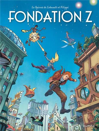 Couverture du livre « Le Spirou de... : Fondation Z » de Denis-Pierre Filippi et Fabrice Lebeault aux éditions Dupuis