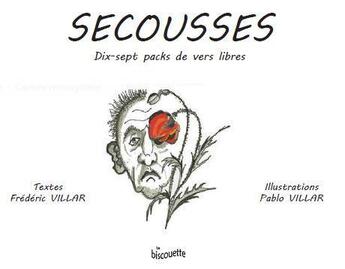 Couverture du livre « Secousses » de Pablo Villar et Frederic Villar aux éditions La Biscouette
