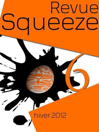 Couverture du livre « Revue Squeeze t.6 » de  aux éditions Squeeze