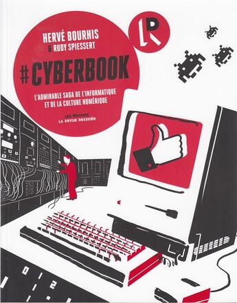 Couverture du livre « Cyberbook » de Herve Bourhis et Rudy Spiesse aux éditions La Revue Dessinee