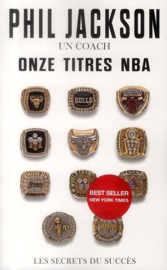 Couverture du livre « Un coach, onze titres NBA ; les secrets du succès » de Phil Jackson aux éditions Talent Sport