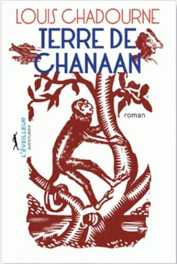 Couverture du livre « Terre de chanaan » de Louis Chadourne aux éditions L'eveilleur Editions