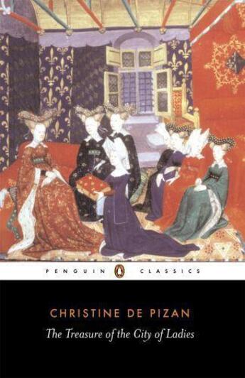 Couverture du livre « The Treasure of the City of Ladies » de De Pizan Christine aux éditions Penguin Books Ltd Digital