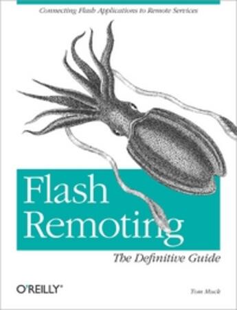 Couverture du livre « Flash remoting mx : the definitive guide » de Muck aux éditions O Reilly & Ass