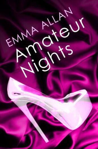 Couverture du livre « Amateur Nights » de Allan Emma aux éditions Little Brown Book Group Digital