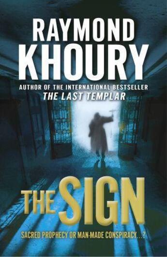 Couverture du livre « THE SIGN » de Raymond Khoury aux éditions Orion Digital