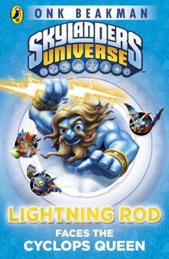 Couverture du livre « Skylanders Mask of Power: Lightning Rod Faces the Cyclops Queen » de Beakman Onk aux éditions Penguin Books Ltd Digital