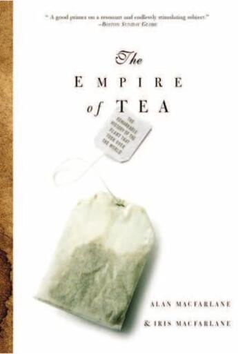 Couverture du livre « The Empire of Tea » de Iris Macfarlane aux éditions Overlook