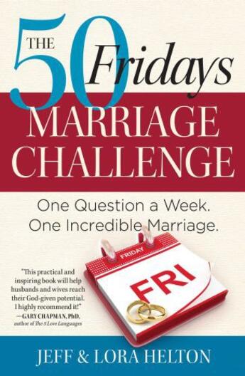 Couverture du livre « The 50 Fridays Marriage Challenge » de Lora Helton aux éditions Howard Books