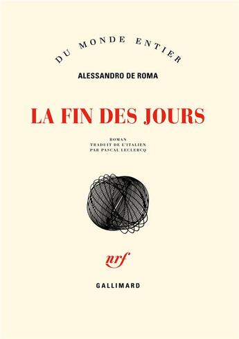 Couverture du livre « La fin des jours » de Alessandro De Roma aux éditions Gallimard