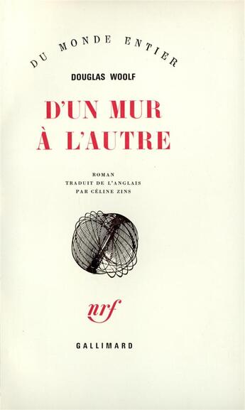 Couverture du livre « D'Un Mur A L'Autre » de Woolf Douglas aux éditions Gallimard