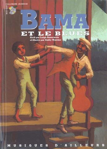 Couverture du livre « Bama et le blues (livre-cd) » de Leigh Sauerwein aux éditions Gallimard-jeunesse