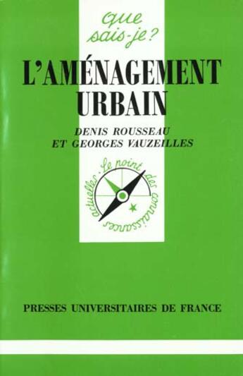 Couverture du livre « L'amenagement urbain qsj 2664 » de Rousseau/Vauzeilles aux éditions Que Sais-je ?