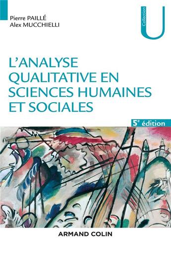 Couverture du livre « L'analyse qualitative en sciences humaines et sociales (5e édition) » de Alex Mucchielli et Pierre Paille aux éditions Armand Colin