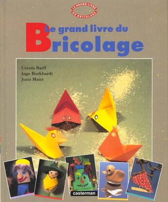 Couverture du livre « Grand livre du bricolage t1 (le) » de  aux éditions Casterman