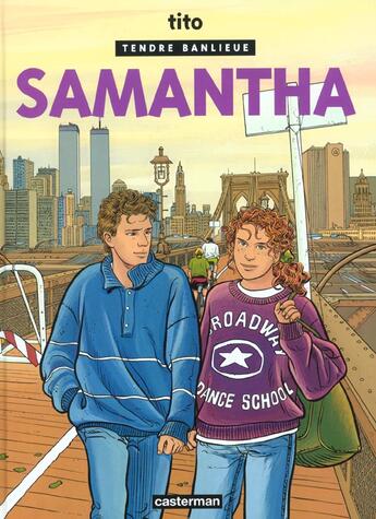 Couverture du livre « Tendre banlieue t.1 ; samantha » de Tito aux éditions Casterman