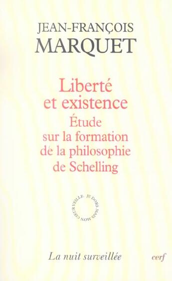 Couverture du livre « Liberte et existence » de Marquet Jean-Francoi aux éditions Cerf