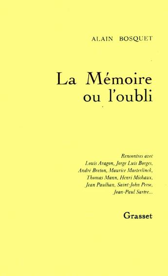 Couverture du livre « La mémoire ou l'oubli » de Alain Bosquet aux éditions Grasset