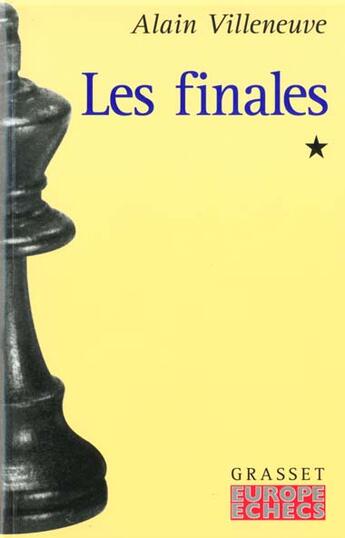 Couverture du livre « Les finales t.1 » de Alain Villeneuve aux éditions Grasset