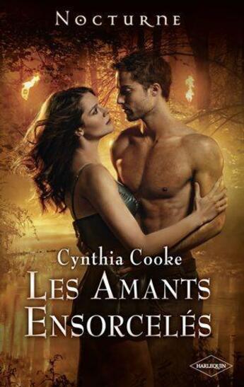 Couverture du livre « Les amants ensorcelés » de Cynthia Cooke aux éditions Harlequin