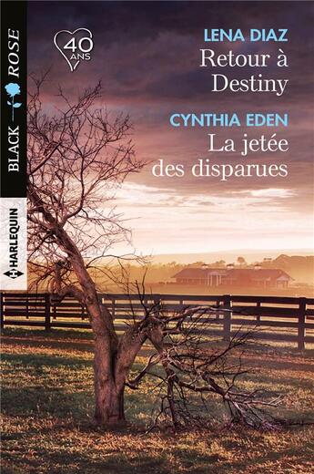 Couverture du livre « Retour à Destiny ; la jetée des disparues » de Cynthia Eden et Lena Diaz aux éditions Harlequin