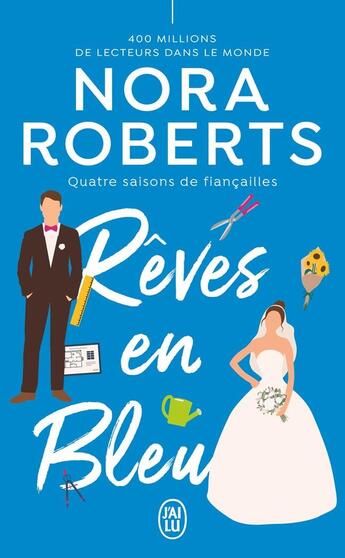 Couverture du livre « Rêves en bleu » de Nora Roberts aux éditions J'ai Lu