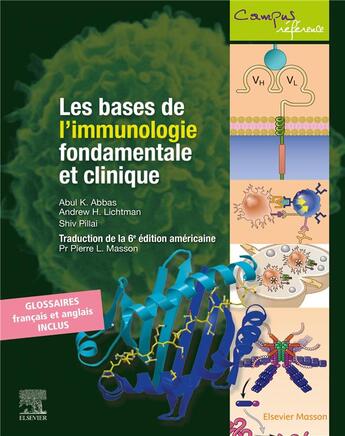 Couverture du livre « Les bases de l'immunologie fondamentale et clinique (6e édition) » de Andrew H. Lichtman et Abul K. Abbas et Shiv Pillai aux éditions Elsevier-masson