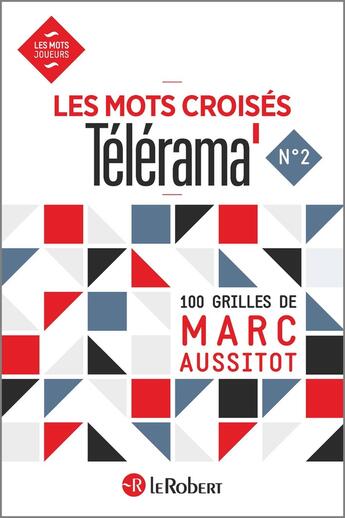 Couverture du livre « Les mots croisés de Télérama t.2 » de Marc Aussitot aux éditions Le Robert