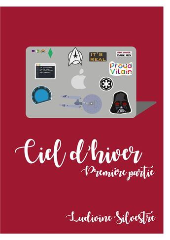 Couverture du livre « Ciel d'hiver : première partie » de Silvestre Ludivine aux éditions Books On Demand