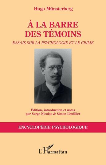 Couverture du livre « À la barre des témoins : essais sur la psychologie et le crime » de Hugo Munsterberg aux éditions L'harmattan