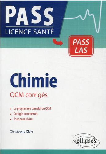 Couverture du livre « Chimie : QCM corrigés » de Clerc Christophe aux éditions Ellipses