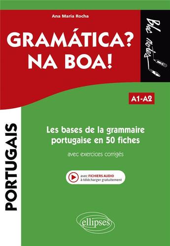 Couverture du livre « Les bases de la grammaire portugaise en 50 fiches avec exercices corriges. a1-a2 » de Rocha Ana Maria aux éditions Ellipses