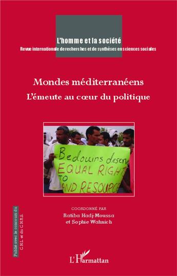 Couverture du livre « Mondes méditerranéens ; l'émeute au coeur du politique » de Homme Et La Societe aux éditions L'harmattan