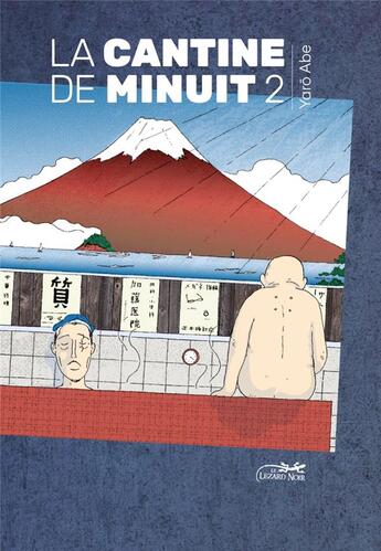 Couverture du livre « La cantine de minuit Tome 2 » de Yarô Abe aux éditions Le Lezard Noir