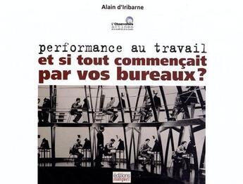 Couverture du livre « Performance au travail : et si tout commençait par les bureaux ? » de  aux éditions Italiques