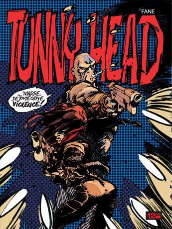 Couverture du livre « Tunny head » de 'Fane aux éditions Glenat