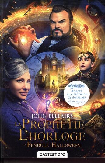 Couverture du livre « Les aventures de Lewis Barnavelt Tome 1 : la prophétie de l'horloge » de John Bellairs aux éditions Castelmore