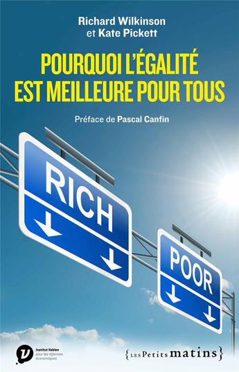 Couverture du livre « Pourquoi l'égalité est meilleure pour tous » de Kate Pickett et Richard Wilkinson aux éditions Les Petits Matins