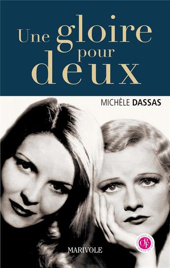 Couverture du livre « Une gloire pour deux » de Michele Dassas aux éditions Marivole