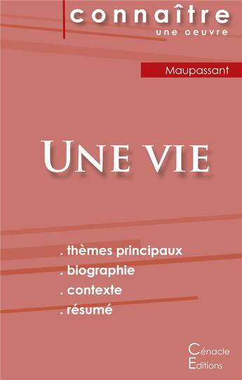 Couverture du livre « Une vie, de Maupassant » de Guy de Maupassant aux éditions Editions Du Cenacle