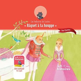 Couverture du livre « Riquet a la houppe » de Daneth Khong aux éditions Mille Et Une Histoires