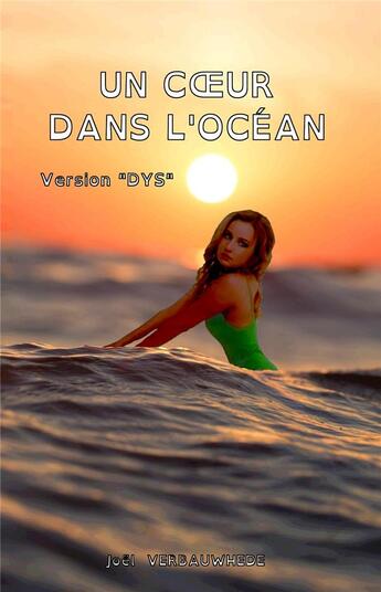 Couverture du livre « Un coeur dans l'ocean - version 