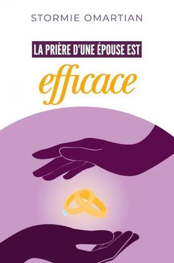 Couverture du livre « La prière d'une épouse est efficace » de Stormie Omartian aux éditions Vida