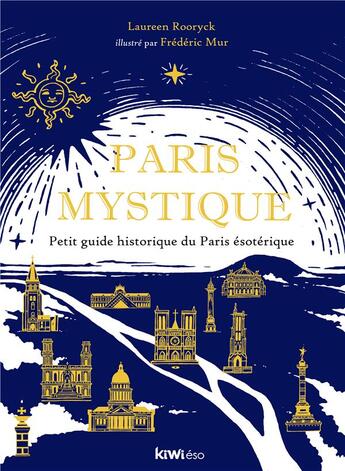 Couverture du livre « Paris mystique » de Laureen Rooryck aux éditions Kiwi