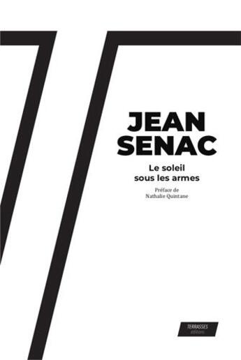 Couverture du livre « Le soleil sous les armes » de Jean Senac aux éditions Les Terrasses