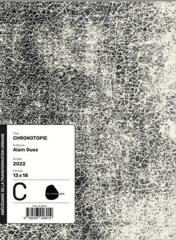 Couverture du livre « Abécédaire de la transformation urbaine t.2 : chronotopie » de Alain Guez aux éditions Editions Boa