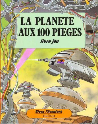 Couverture du livre « Planete Aux 100 Pieges » de Burston aux éditions Grund